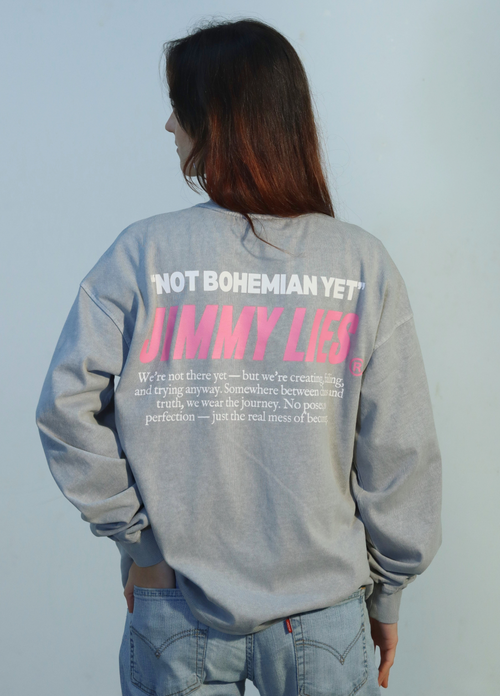 "NOT BOHEMIAN YET" GREY